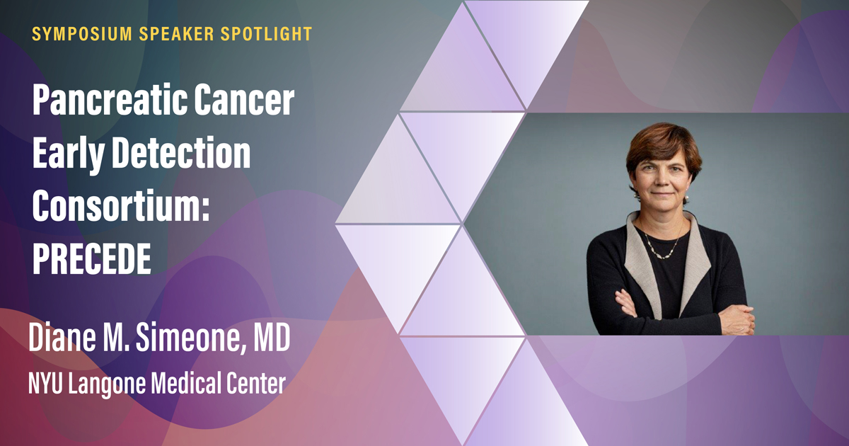 Symposium Speaker Spotlight Diane M Simeone Md To Discuss Pancreatic Cancer Early Detection